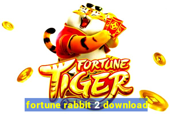 fortune rabbit 2 download